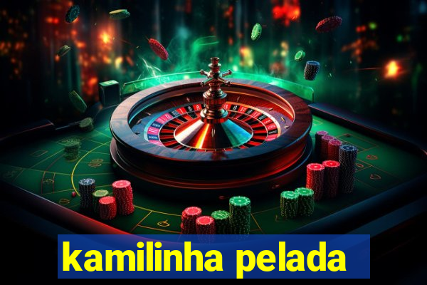 kamilinha pelada